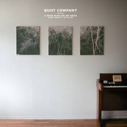 Quiet Company : A Dead Man on My Back : Shine Honesty Revisited
